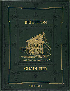 10419223
Front cover of a book on Brighton�s chain pier, 1897.