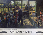 10173369
&copy; NRM - Cuneo Fine Arts
�On Early Shift�, BR poster, 1948.