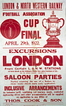 10171325
&copy; NRM - Pictorial Collection
�Football Association Cup Final�, LNWR notice, 1922.