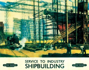 10174069
&copy; NRM - Pictorial Collection
�Service to Industry: Shipbuilding�, BR poster, c 1950.