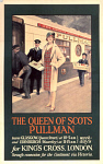 10172874
&copy; NRM - Pictorial Collection
�The Queen of Scots�, Pullman Company  poster, 1923-1947.