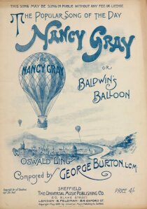 10410998
&copy; Science Museum Pictorial
�The Popular Song of the Day: Nancy Gray or Baldwin�s Balloon�, 1895.